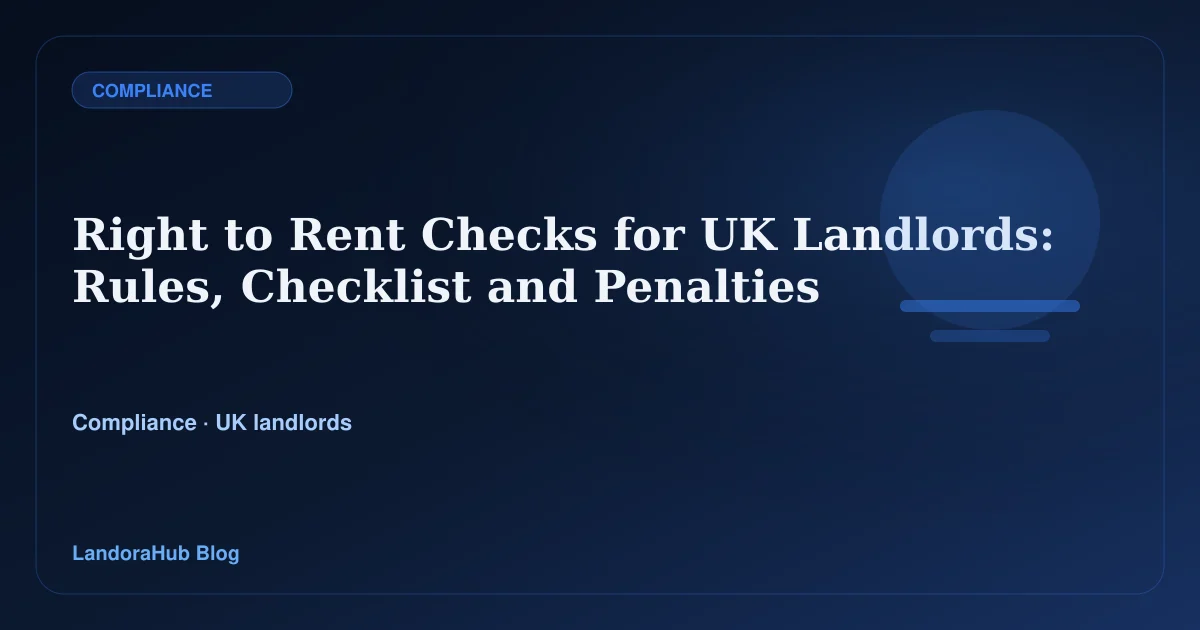 LandoraHub compliance visual for Right to Rent checks and landlord onboarding.